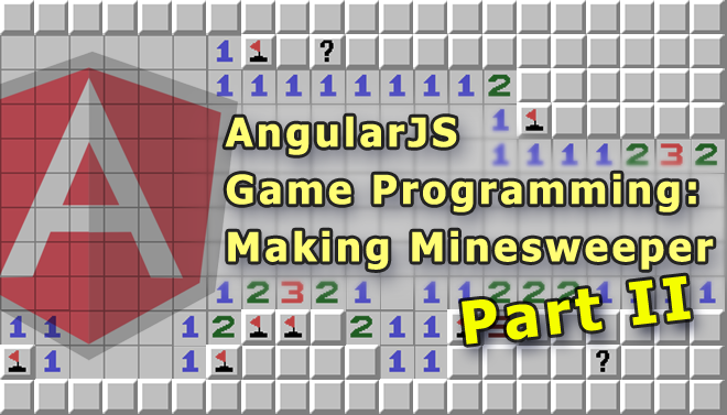 angularjs-game-programming-making-minesweeper-blog-part-ii